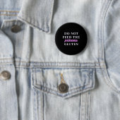 Badge Rond 5 Cm Do Not Feed The Princess Gluten  (En situation)