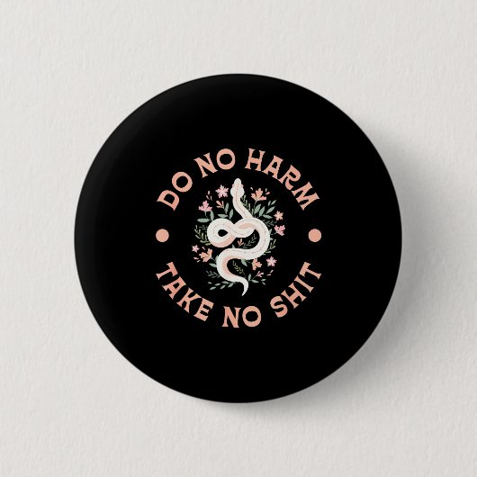 Badge Rond 5 Cm Do Not Harm Take No Funny Sarcastic Quotes Sarcasm (Devant)