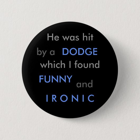 Badge Rond 5 Cm Dodge drôle (Devant)
