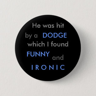 Badge Rond 5 Cm Dodge drôle