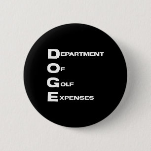 Badge Rond 5 Cm Doge Département De Golf Dépenses Trump Hypocrite