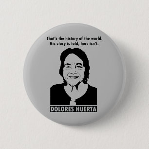 Badge Rond 5 Cm Dolores Huerta Quote Button