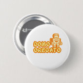 Badge Rond 5 Cm domo_oregato (Devant & derrière)