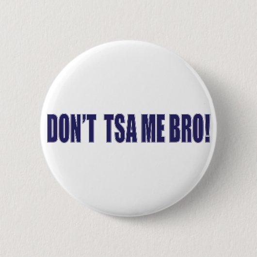 Badge Rond 5 Cm Don-TSA-Me-BRO (Devant)