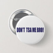 Badge Rond 5 Cm Don-TSA-Me-BRO (Devant & derrière)