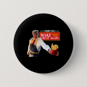 Badge Rond 5 Cm Donald Trump 2024 France Fry - Make French Fries G