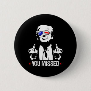 Badge Rond 5 Cm Donald Trump Funny Pro Trump 2024 vous a manqué
