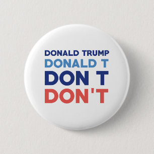 Badge Rond 5 Cm Donald Trump ne veut pas