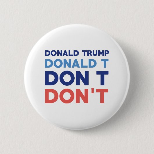 Badge Rond 5 Cm Donald Trump ne veut pas (Devant)