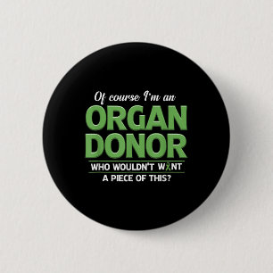 Badge Rond 5 Cm Donateur d'organe Funny Dons d'organe Sensibilisat