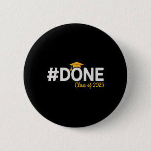 Badge Rond 5 Cm #done Cl Of 2025 - Graduation So Done Senior 2025