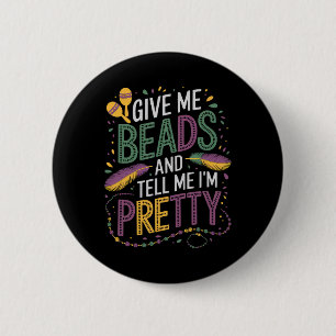 Badge Rond 5 Cm Donne-moi des perles et dis-moi que je suis jolie