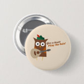 Badge Rond 5 Cm Donne un coup de pied ! Jouer le luth (Devant & derrière)