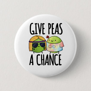 Badge Rond 5 Cm Donnez Aux Pois Une Chance Drôle Hippie Peas Pun