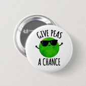 Badge Rond 5 Cm Donnez Aux Pois Une Chance Pois Pois Positif Pun (Devant & derrière)