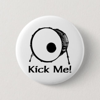 Badge Rond 5 Cm Donnez- un coup de piedmoi