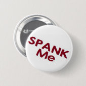 Badge Rond 5 Cm Donnez- une fesséemoi (Devant & derrière)