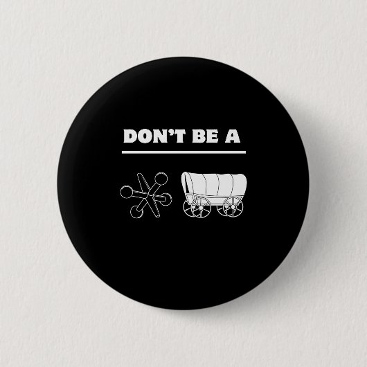 Badge Rond 5 Cm Dont Be A Jack Wagon (Devant)