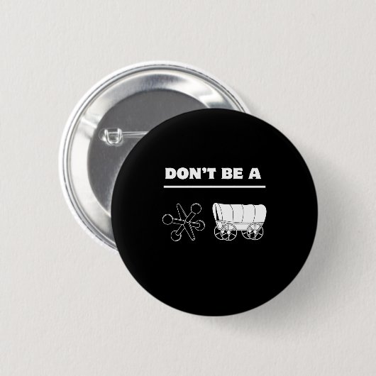 Badge Rond 5 Cm Dont Be A Jack Wagon  (Devant & derrière)