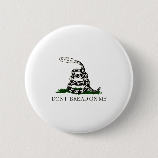Badge Rond 5 Cm Dont Bread On Me  (Devant)