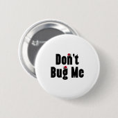 Badge Rond 5 Cm Don't Bug Me - Funny Ladybug Family Insect  (Devant & derrière)