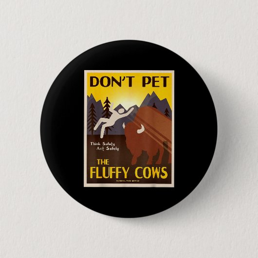 Badge Rond 5 Cm Don't Pet The Fluffy Cows  (Devant)