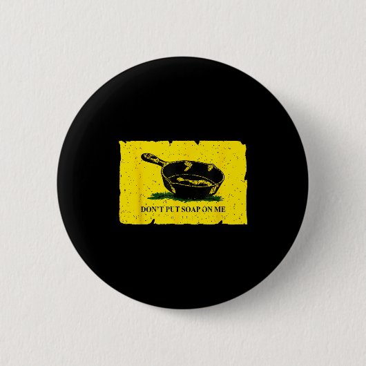 Badge Rond 5 Cm Don't Put Soap On Me  (Devant)