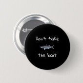 Badge Rond 5 Cm Dont Take The Bait Mullet Fish Artwork Painting  (Devant & derrière)