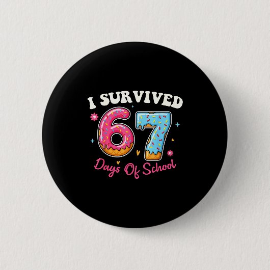 Badge Rond 5 Cm Donuts 67th Day Of School Funny 67 Days Of School (Devant)