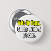 Badge Rond 5 Cm Dormez avec un médecin (Devant & derrière)