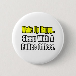 Badge Rond 5 Cm Dormir avec un policier