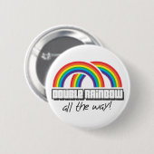 Badge Rond 5 Cm Double arc-en-ciel, complètement ! (Devant & derrière)