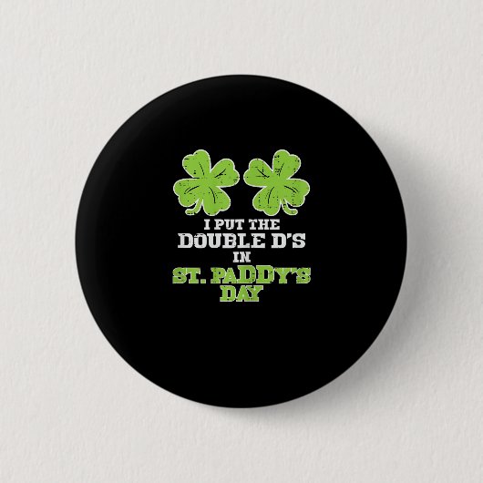 Badge Rond 5 Cm Double Ds Sur St Paddys Day Shamrock Funny Patrick (Devant)