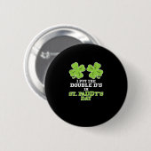 Badge Rond 5 Cm Double Ds Sur St Paddys Day Shamrock Funny Patrick (Devant & derrière)