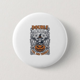 Badge Rond 5 Cm Double peine Malheur Sorcière Citrouille Halloween