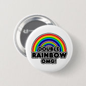 Badge Rond 5 Cm Double Rainbow OMG si intense (Devant & derrière)
