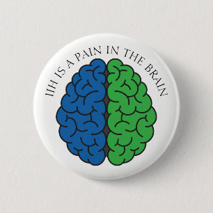 Badge Rond 5 Cm Douleur de cerveau d'IIH