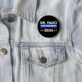 Badge Rond 5 Cm Dr Fauci Pour Président 2024 (En situation)
