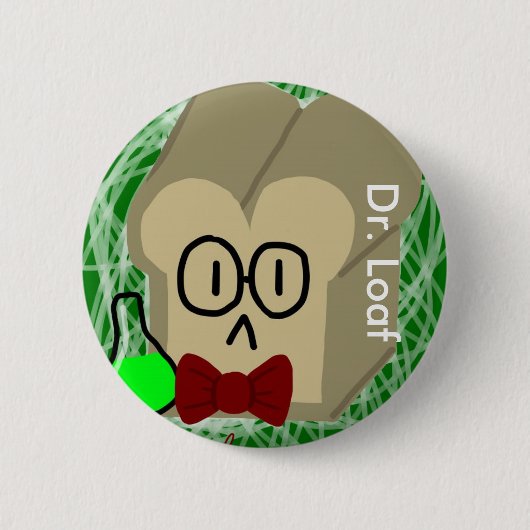 Badge Rond 5 Cm Dr. Loaf Button (Devant)