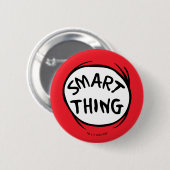 Badge Rond 5 Cm Dr Seuss | Chose Une Deux - Chose Intelligente (Devant & derrière)