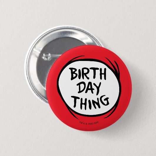 Badge Rond 5 Cm Dr. Seuss Thing One Thing Two - Birthday Thing (Devant & derrière)