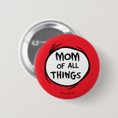 Badge Rond 5 Cm Dr. Seuss Thing One Thing Two - Maman of all Thing (Devant & derrière)