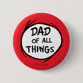 Badge Rond 5 Cm Dr Seuss Thing One Thing Two - Papa de toutes chos (Devant)