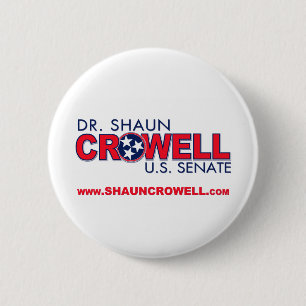Badge Rond 5 Cm Dr. Shaun Crowell pour le sénat des États-Unis