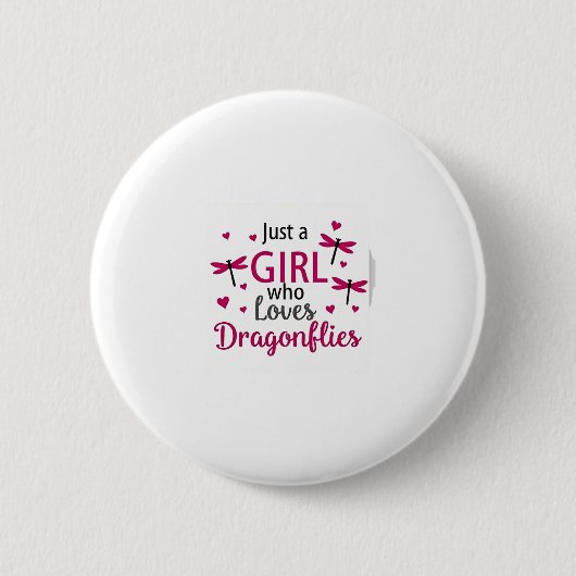 Badge Rond 5 Cm Dragonfly Just A Girl Who Loves Dragonflies T-Shir (Devant)