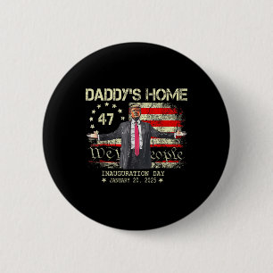 Badge Rond 5 Cm Drapeau américain Trump Daddys Accueil Inauguratio