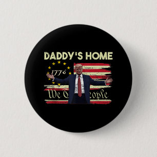 Badge Rond 5 Cm Drapeau américain Trump Daddys Accueil Nous Le Peu