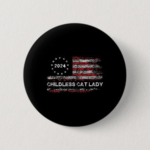 Badge Rond 5 Cm Drapeau de la chatte sans enfant Lady 2024 pour le