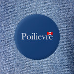 Badge Rond 5 Cm Drapeau officiel canadien Pierre Poilievre<br><div class="desc">Affiche "Poilievre" dans la police officielle du Canada et un petit drapeau rouge canadien en haut à droite. Pour les partisans de Pierre Poilievre qui voudraient le voir élu Premier ministre aux prochaines élections fédérales. Pour les électeurs,  les Canadiens,  les conservateurs,  les gens de droite.</div>