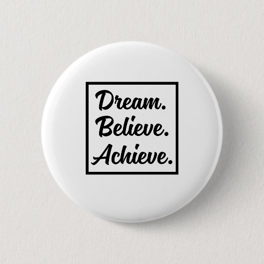 BADGE ROND 5 CM DREAM CROIT RÉALISER (Devant)